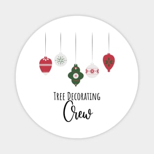 Tree Decorating Crew – Green Center Magnet